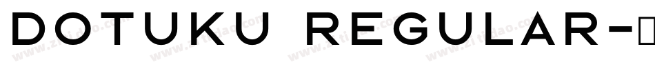 Dotuku Regular字体转换